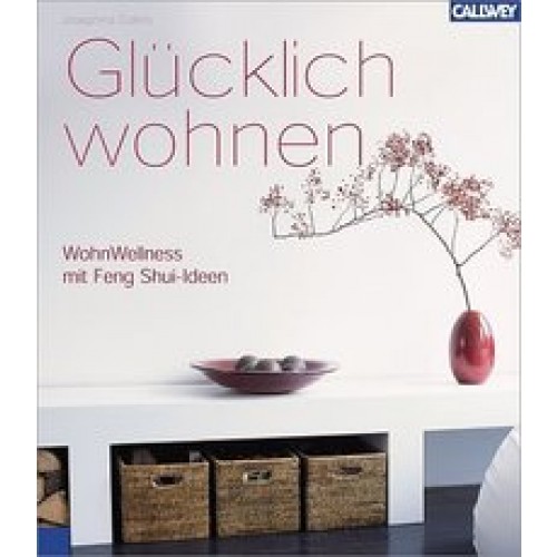 Glücklich wohnen