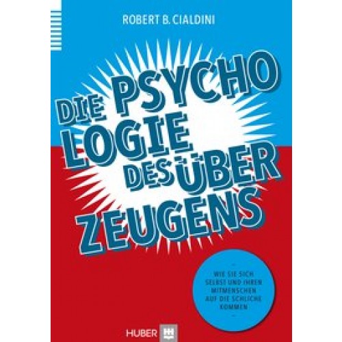 Die Psychologie des Überzeugens