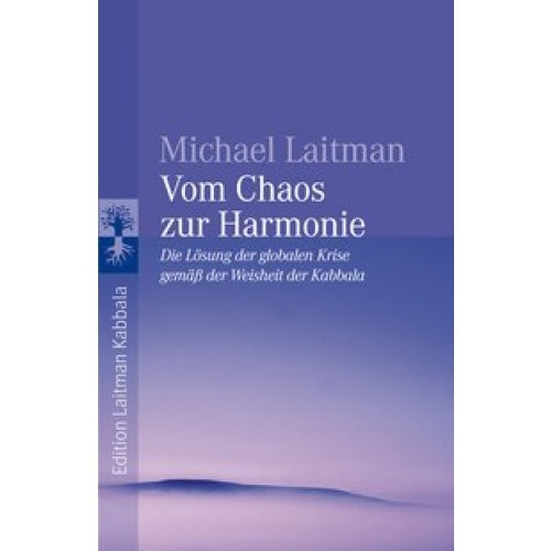 Vom Chaos zur Harmonie