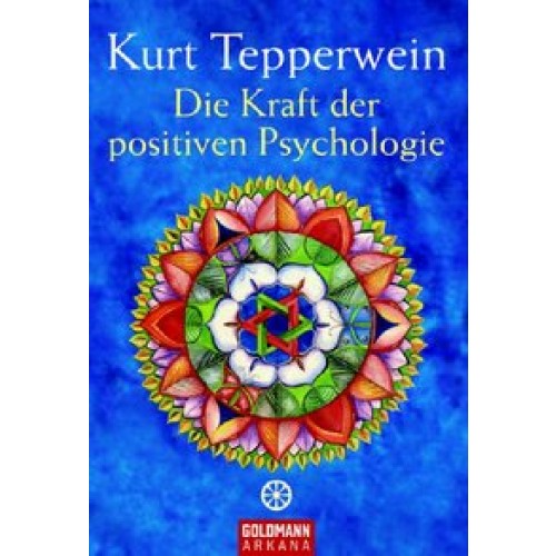 Die Kraft der positiven Psychologie