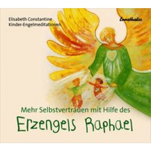 Mehr Selbstvertrauen mit Hilfe des Erzengels Raphael