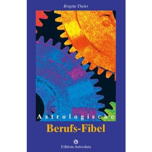 Astrologische Berufs-Fibel