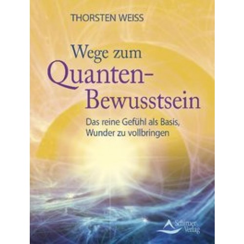 Wege zum Quantenbewusstsein