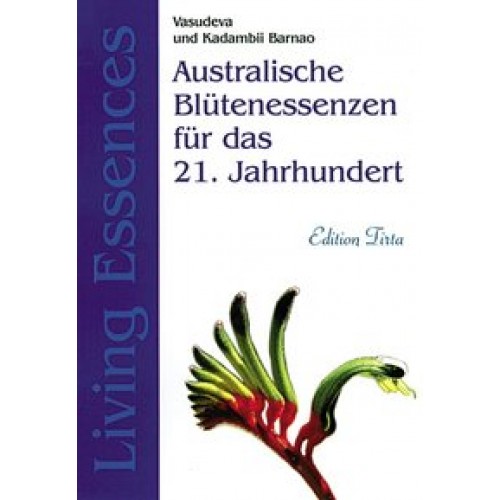 Australische Blütenessenzen für das 21. Jahrhundert