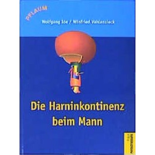 Die Harninkontinenz beim Mann