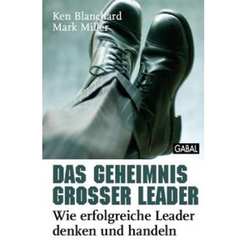 Das Geheimnis großer Leader