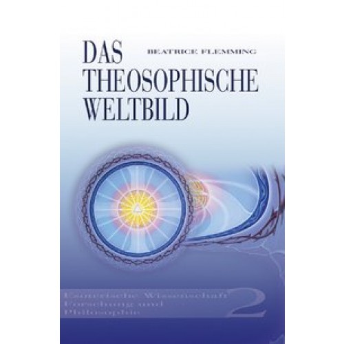 Das Theosophische Weltbild. Band 2