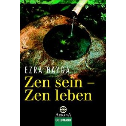 Zen sein - Zen leben