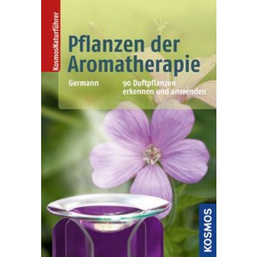 Pflanzen der Aromatherapie