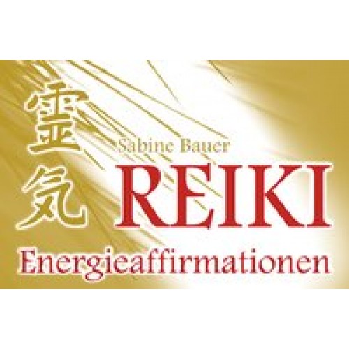 Reiki Energieaffirmationen