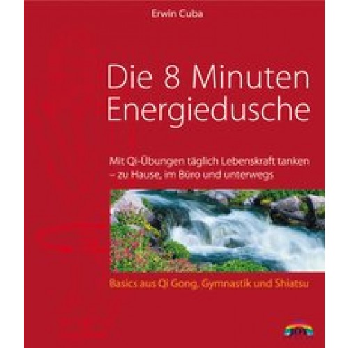 Die 8 Minuten Energiedusche