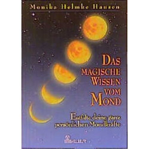 Das magische Wissen vom Mond