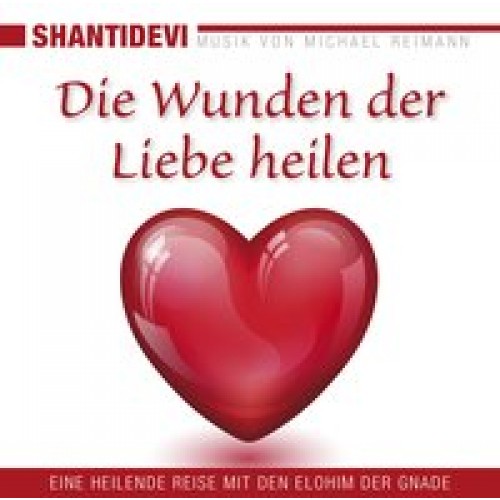 Die Wunden der Liebe heilen