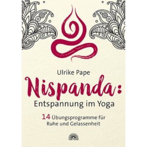 Nispanda: Entspannung im Yoga