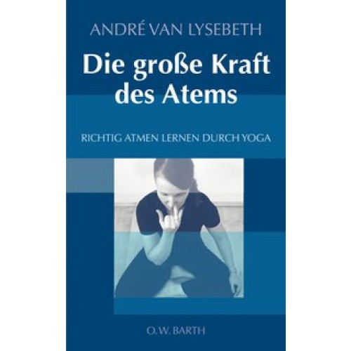 Die große Kraft des Atems