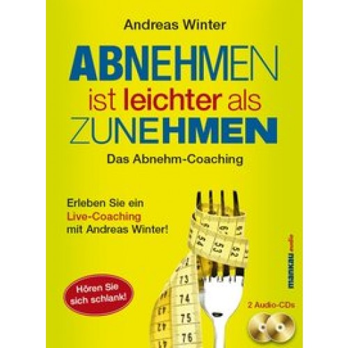 Abnehmen ist leichter als Zunehmen. Das Abnehm-Coaching