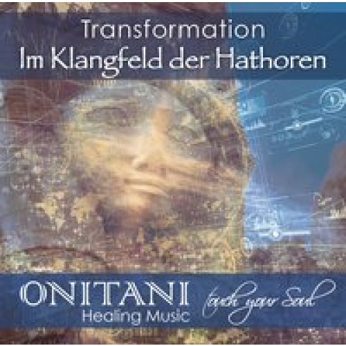 TRANSFORMATION. Im Klangfeld der Hathoren