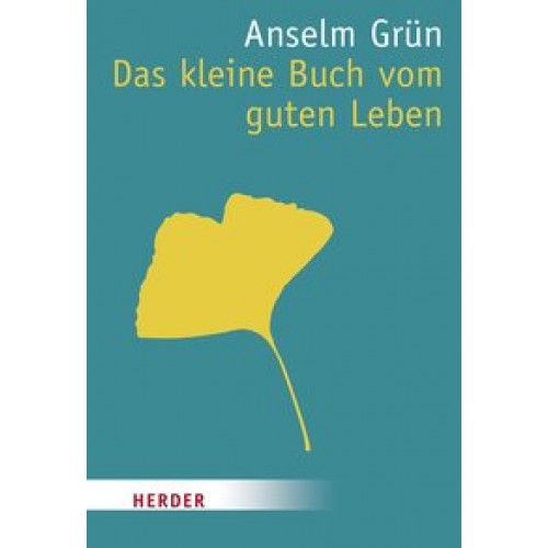 Das kleine Buch vom guten Leben