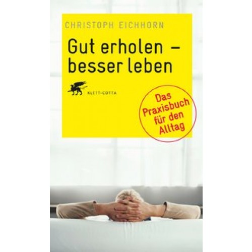 Gut erholen - besser leben