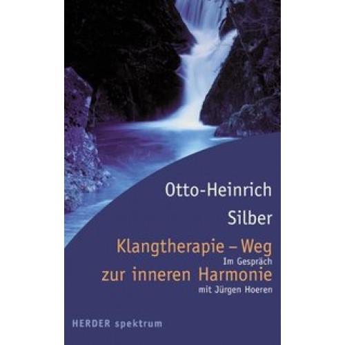 Klangtherapie - Weg zur inneren Harmonie