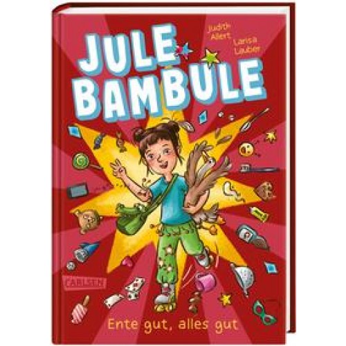 Jule Bambule 1: Ente gut, alles gut