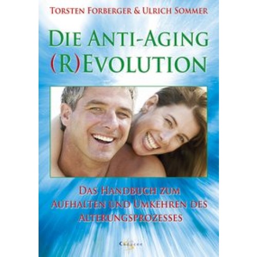 Die Anti-Aging Revolution