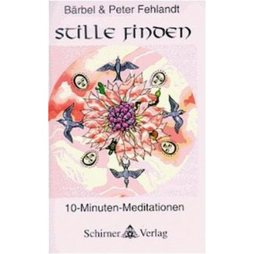 Stille finden. 10-Minuten-Meditationen mit Musikuntermalung