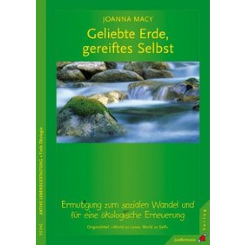 Geliebte Erde, gereiftes Selbst