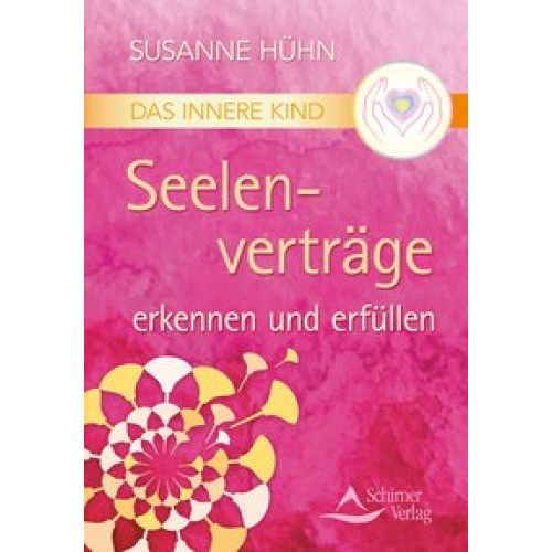 Das Innere Kind – Seelenverträge erkennen und erfüllen