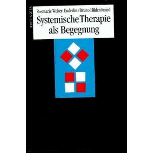 Systemische Therapie als Begegnung