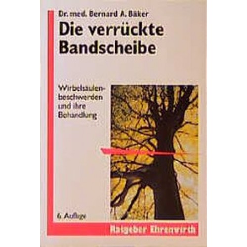 Die verrückte Bandscheibe