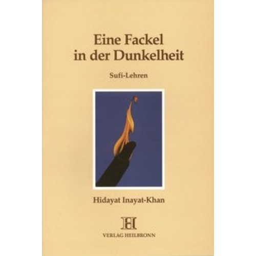 Eine Fackel in der Dunkelheit - Sufi-Lehren