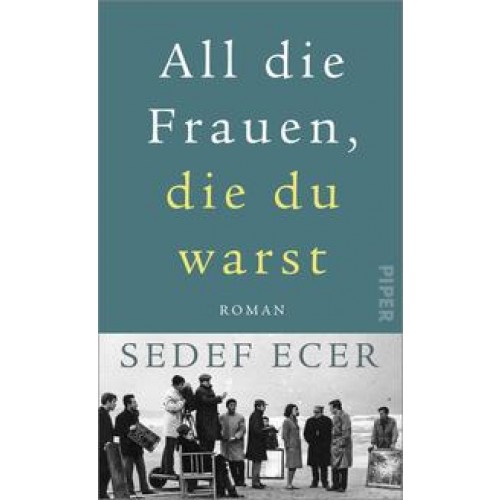 All die Frauen, die du warst