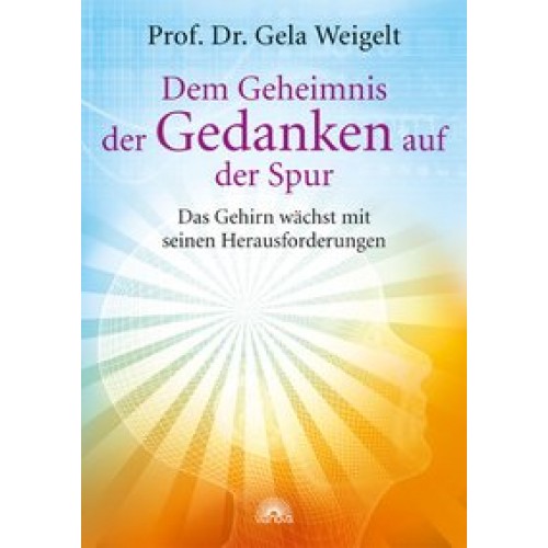 Dem Geheimnis der Gedanken auf der Spur