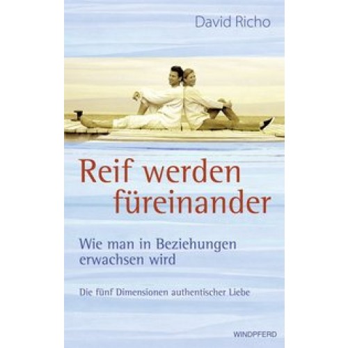 Reif werden füreinander