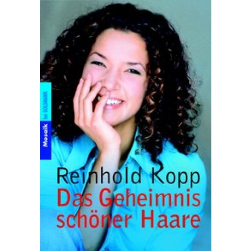 Das Geheimnis schöner Haare