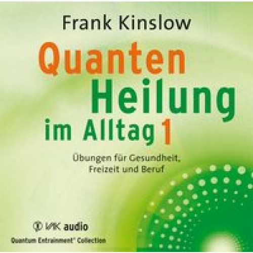 Quantenheilung im Alltag 1