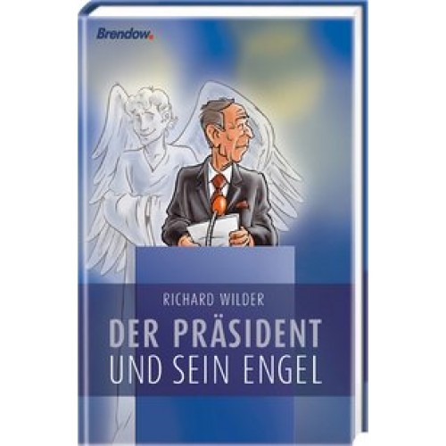 Der Präsident und sein Engel