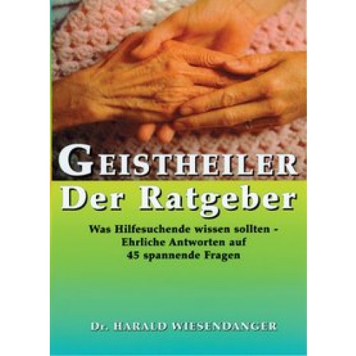 Geistheiler - Der Ratgeber