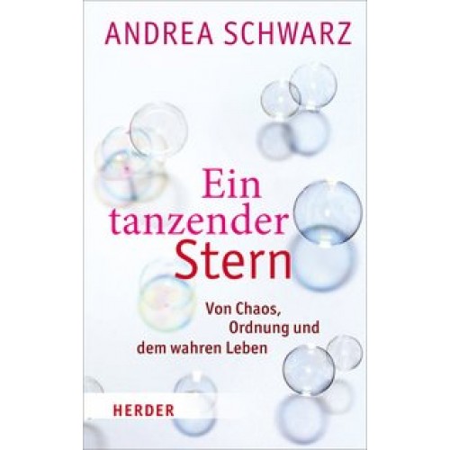 Ein tanzender Stern: Von Chaos, Ordnung und dem wahren Leben [Gebundene Ausgabe] [2012] Schwarz, And