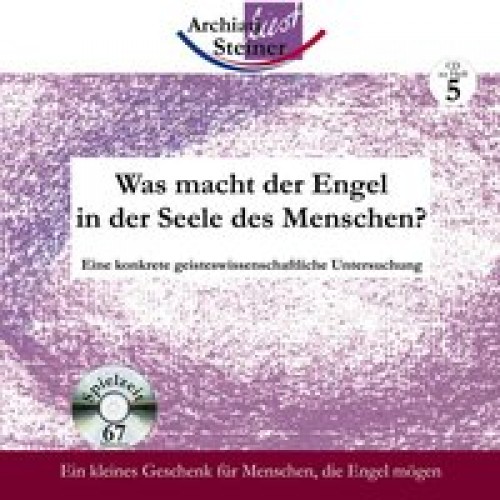 Was tut der Engel in der Seele des Menschen?