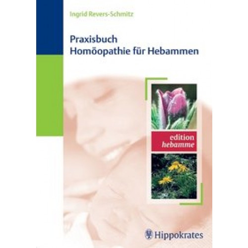 Praxisbuch Homöopathie für Hebammen