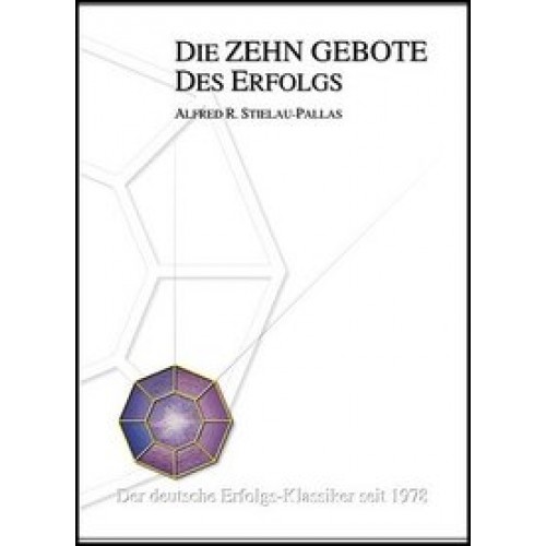 Die Zehn Gebote des Erfolgs