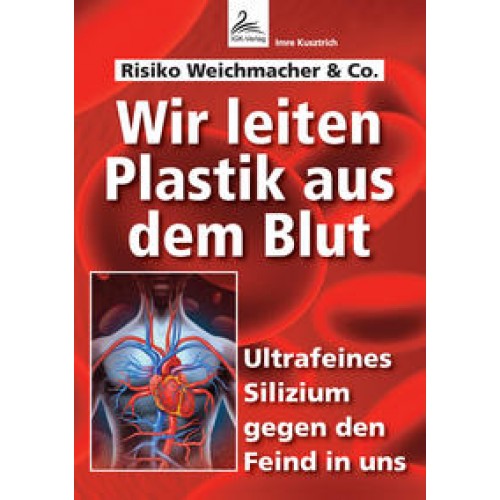 Wir leiten Plastik aus dem Blut