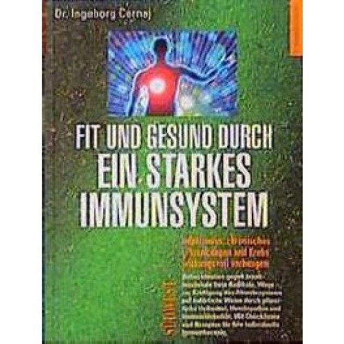 Fit und Gesund durch ein starkes Immunsystem