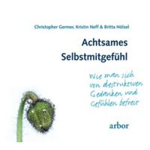 Achtsames Selbstmitgefühl