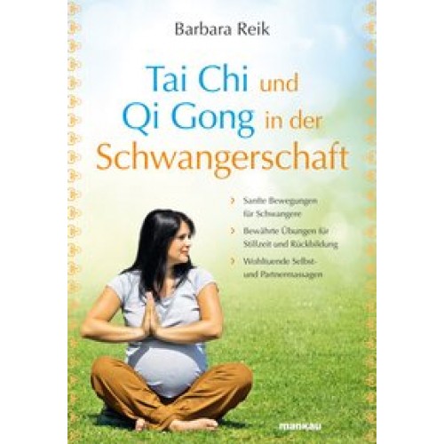 Tai Chi und Qi Gong in der Schwangerschaft