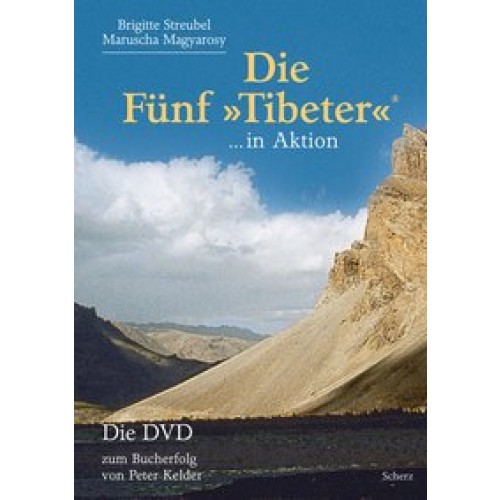 Die fünf 'Tibeter' in Aktion