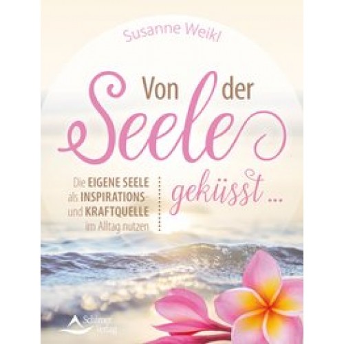 Von der Seele geküsst …