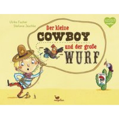 Der kleine Cowboy und der große Wurf